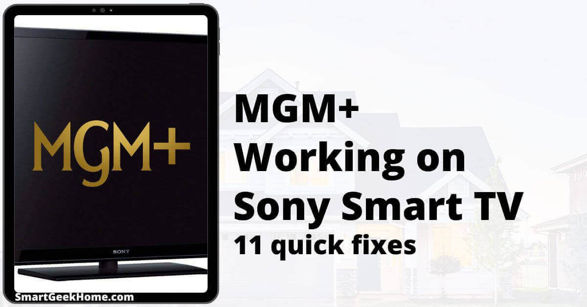 MGM+ not working on Sony smart TV: 11 quick fixes