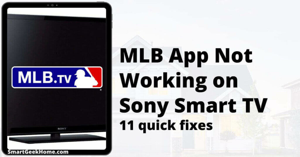 MLB app not working on Sony smart TV: 11 quick fixes
