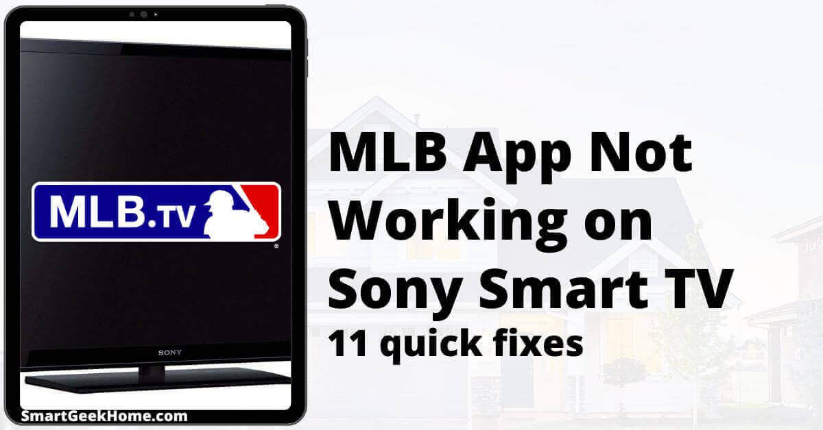 MLB App Not Working on Sony Smart TV 11 Quick Fixes