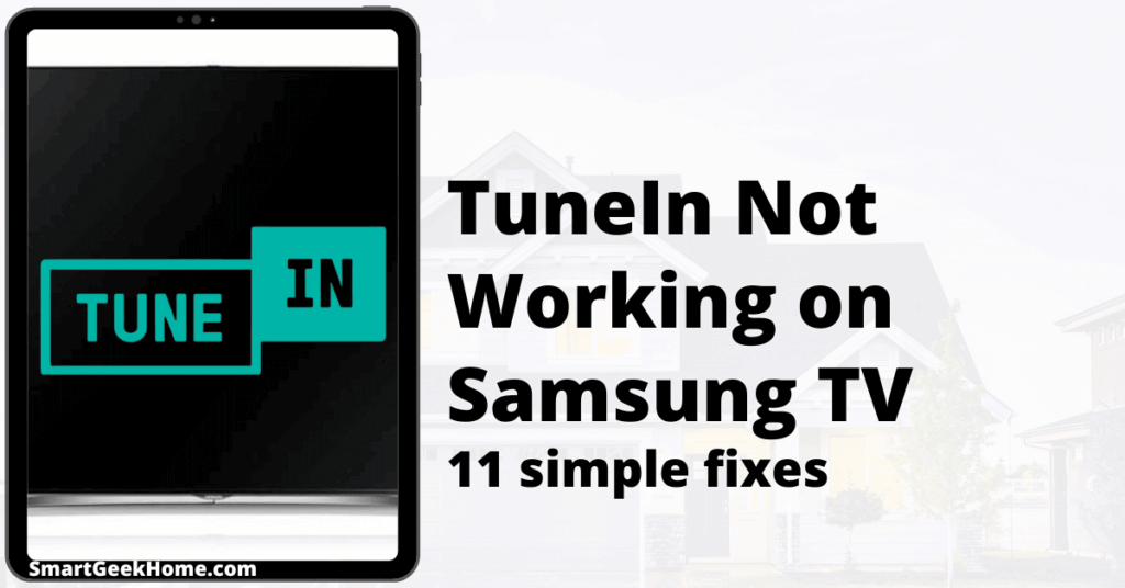 TuneIn not working on Samsung TV: 11 simple fixes