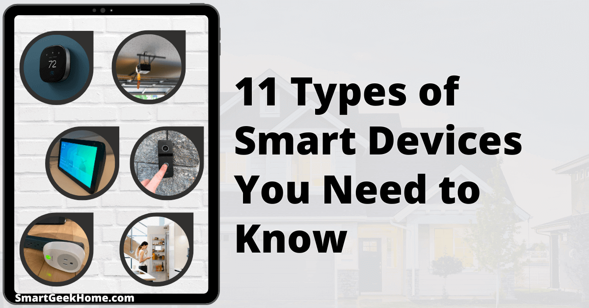 11 types of smart devices you need to know