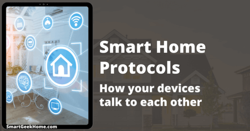 Smart home protocols: how your devices talk to each other